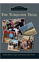 The Turquoise Trail