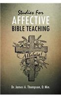 Studies for Affective Bible Teaching