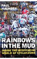 Rainbows in the Mud