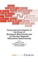Computational Aspects of the Study of Biological Macromolecules by Nuclear Magnetic Resonance Spectroscopy