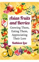 Asian Fruits and Berries