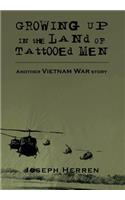 Growing Up in the Land of Tattooed Men: Another Vietnam War Story