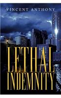 Lethal Indemnity