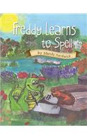 Freddy Learns to Spell: Book No. 1 in the Freddy Learning Series(Freddy the Dragon)