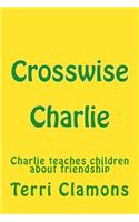 Crosswise Charlie