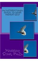 Inspirational Guide to Your Higher Self