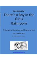 Novel Unit for There's a Boy in the Girl's Bathroom