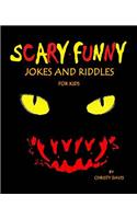 Scary Funny Jokes and Riddles for Kids