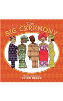 The Big Ceremony