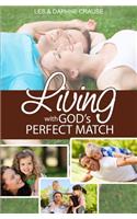 Living With God's Perfect Match