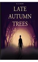 Late Autumn Trees