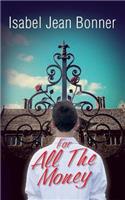 For All The Money: (English)
