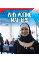 Why Voting Matters: (Spotlight on Civic Action)