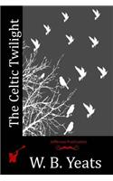 The Celtic Twilight: (English)