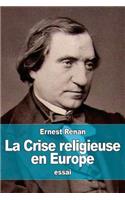 La Crise religieuse en Europe