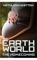 Earth World: : The Homecoming