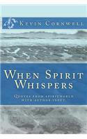 When Spirit Whispers
