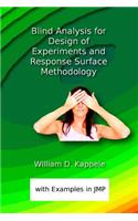 Blind Analysis for Design of Experiments and Response Surface Methodology