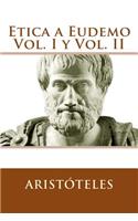 Etica a Eudemo Vol. I y Vol. II (Spanish Edition)