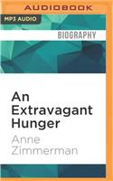 Extravagant Hunger