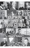 Old Wine and Food Stories