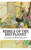 Rebels of the Red Planet