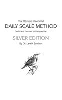 Daily Scale Method Silver Edition: Scales and Exercises for Daily Use