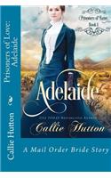 Prisoners of Love: Adelaide