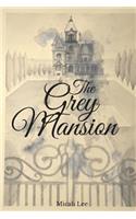 The Grey Mansion