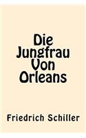 Die Jungfrau Von Orleans (German Edition)