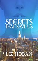 Secrets That Save Us