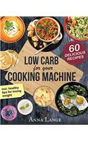 Low Carb for the Thermomix(c): The Cookbook with 60 Light and Delicious Recipes