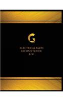 Electrical Parts Reconditioner Log (Log Book, Journal - 125 pgs, 8.5 X 11 inches: Electrical Parts Reconditioner Logbook (Black cover, X-Large)(Centurion Logbooks/Record Books)