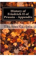 History of Friedrich II of Prussia - Appendix