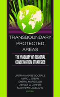 Transboundary Protected Areas: The Viability of Regional Conservation Strategies