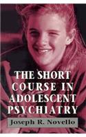 Short Course in Adolescent Psychiatry (Master Work)