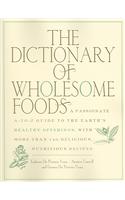 The Dictionary of Wholesome Foods