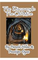 Discovery in the Old Mine