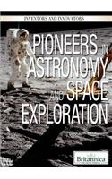 Pioneers in Astronomy and Space Exploration