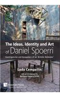 Ideas, Identity and Art of Daniel Spoerri