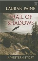 Trail of Shadows