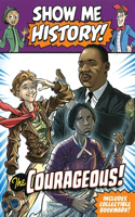 Show Me History! the Courageous Boxed Set: (Show Me History!)