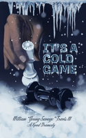 It's a Cold Game