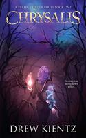 Chrysalis: (1 A Perfect Order)