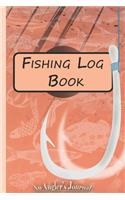 Fishing Log Book for Professional Fishermen + Fishing Trip Checklist: An Anglers Journal to take notes & Records of Date, Time, Weather, Location, Water Conditions, Tide & Moon phases and more; A 6"x 9" fishing logbook