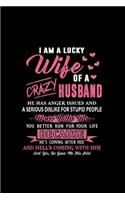 I Am A Lucky Wife Of A Crazy Husband