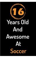 16 Years Old And Awesome At Soccer