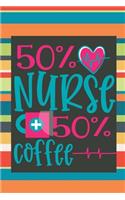 50% Nurse 50% Coffee