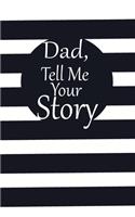 dad, tell me your story