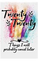 twenty twenty things i will probably cancel later funny beautiful colorful watercolor feathers cover